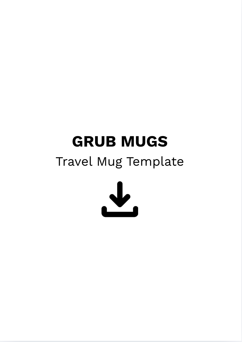 Grub Travel Mug Course + Printable Template